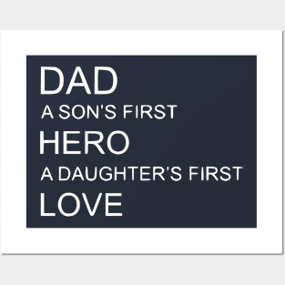 Dad a Sons first Hero a Daughters first Love Posters and Art